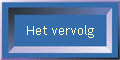 Het vervolg